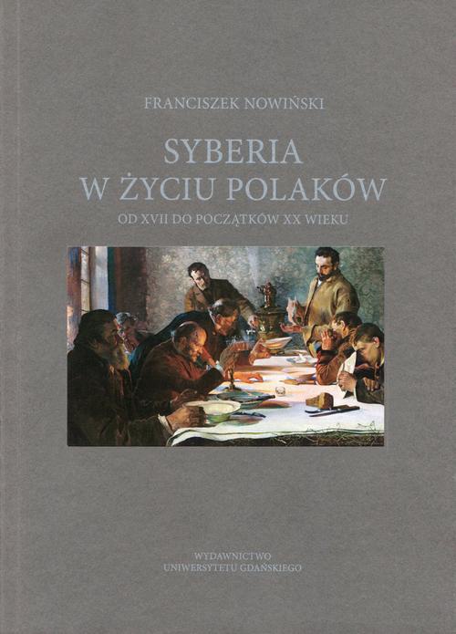 Okładka:Syberia w życiu Polaków od XVII do początków XX wieku 