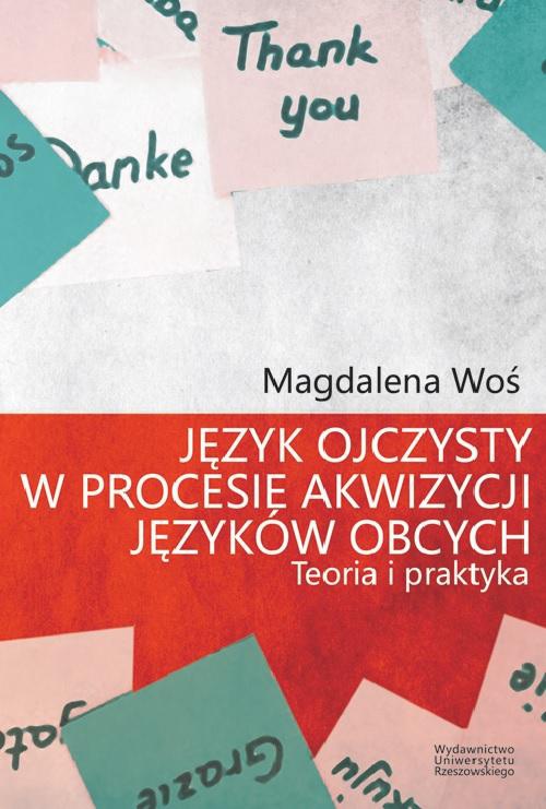 The cover of the book titled: Język ojczysty w procesie akwizycji języków obcych