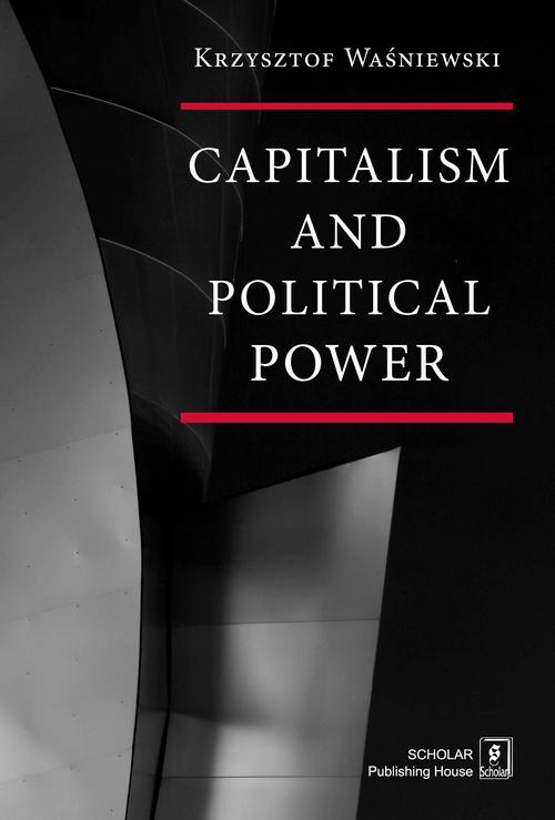 Обложка книги под заглавием:Capitalism and political power