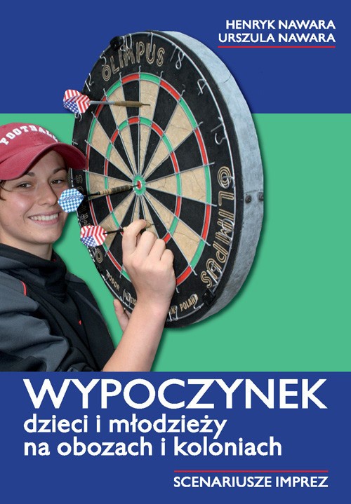 The cover of the book titled: Wypoczynek dzieci i młodzieży na obozach i koloniach. Scenariusze imprez