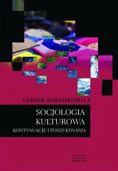 Обкладинка книги з назвою:Socjologia kulturowa. Kontynuacje i poszukiwania