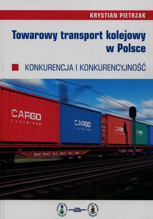 Обложка книги под заглавием:Towarowy transport kolejowy w Polsce