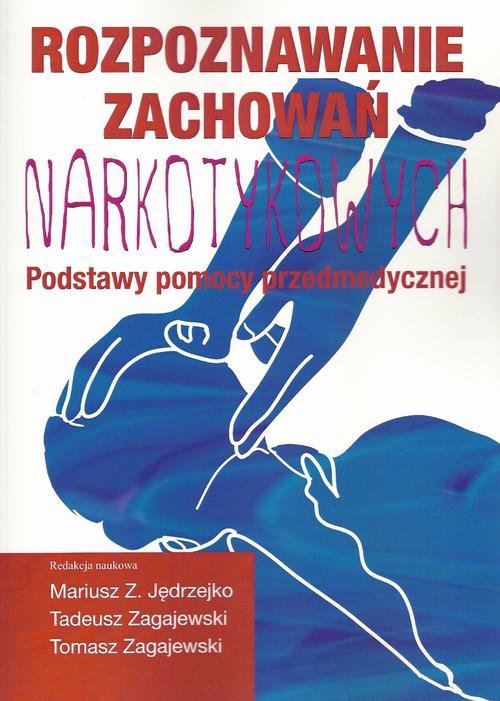The cover of the book titled: Rozpoznawanie zachowań narkotykowych