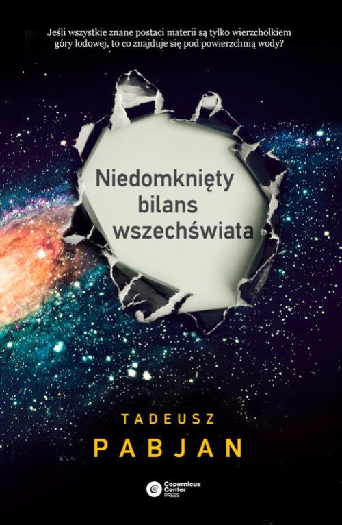 The cover of the book titled: Niedomknięty bilans wszechświata