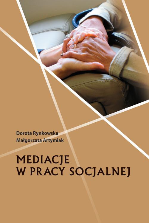 Okładka książki o tytule: Mediacje w pracy socjalnej