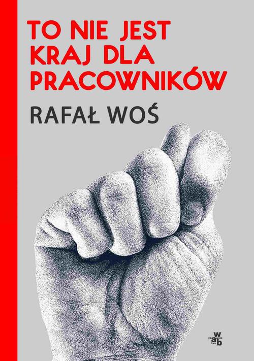 Okładka:To nie jest kraj dla pracowników 