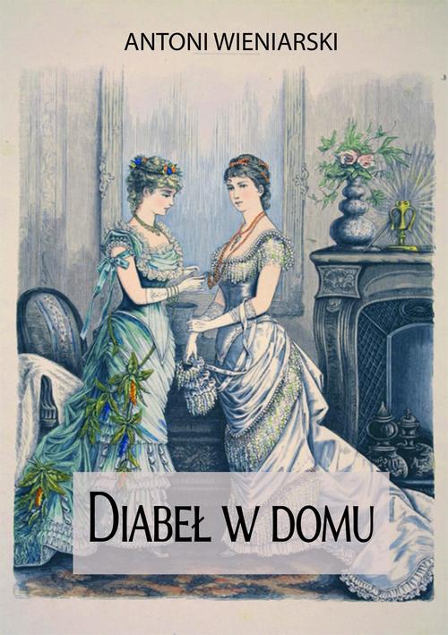 The cover of the book titled: Diabeł w domu