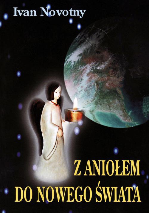 Обложка книги под заглавием:Z aniołem do nowego świata