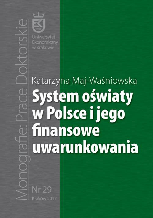 Okładka książki o tytule: System oświaty w Polsce i jego finansowe uwarunkowania