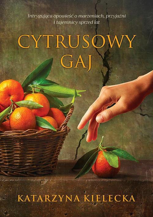 The cover of the book titled: Cytrusowy gaj