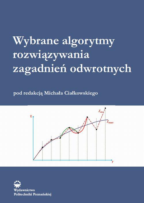 Okładka książki o tytule: Wybrane algorytmy, rozwiązania zagadnień odwrotnych