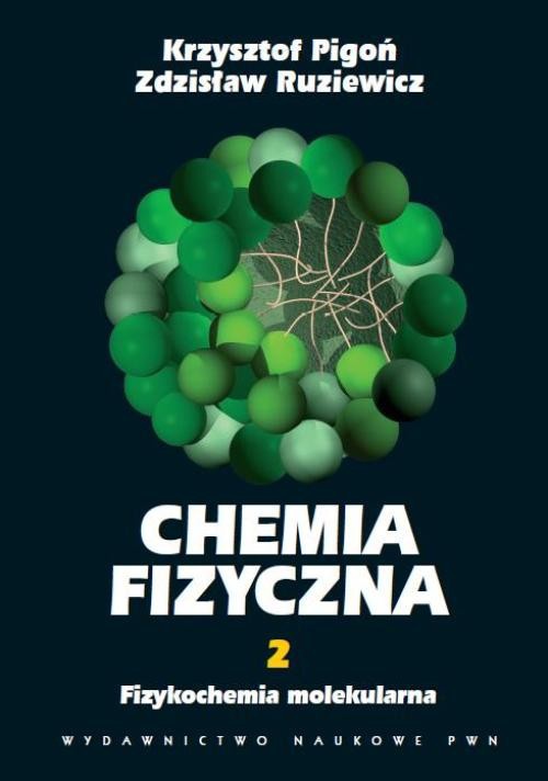 The cover of the book titled: Chemia fizyczna. Tom 2
