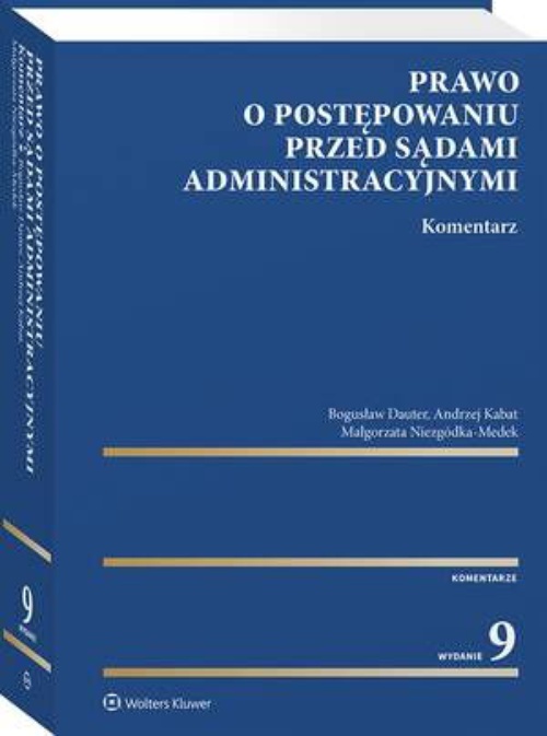 Okładka książki o tytule: Prawo o postępowaniu przed sądami administracyjnymi. Komentarz