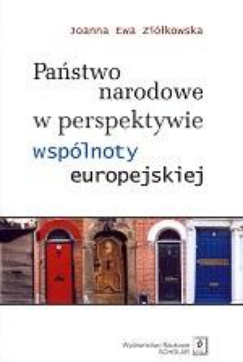 Okładka książki o tytule: Państwo narodowe w perspektywie wspólnoty europejskiej