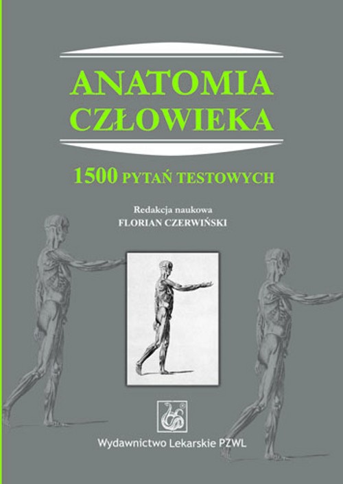 The cover of the book titled: Anatomia człowieka. 1500 pytań testowych