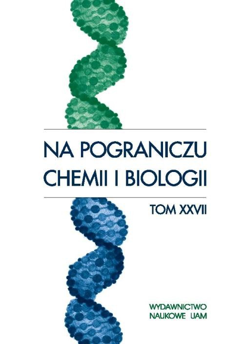 Okładka książki o tytule: Na pograniczu chemii i biologii, t. 27
