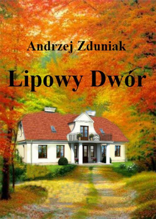 Обложка книги под заглавием:Lipowy dwór