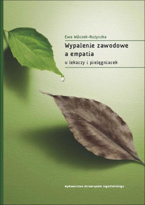 Обложка книги под заглавием:Wypalenie zawodowe a empatia u lekarzy i pielęgniarek