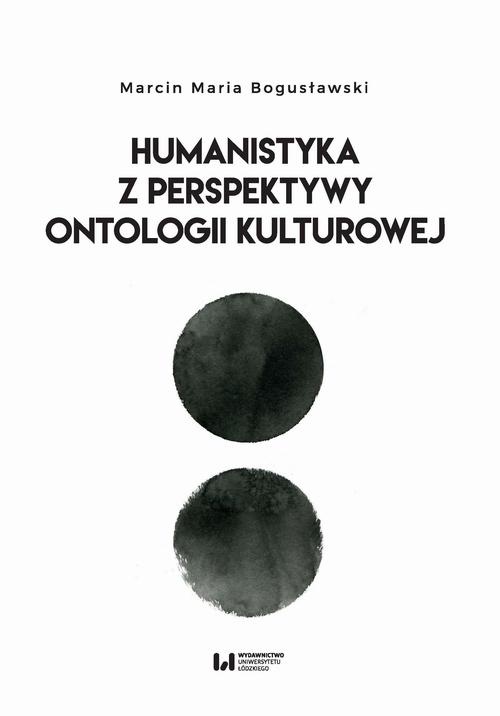 Обложка книги под заглавием:Humanistyka z perspektywy ontologii kulturowej