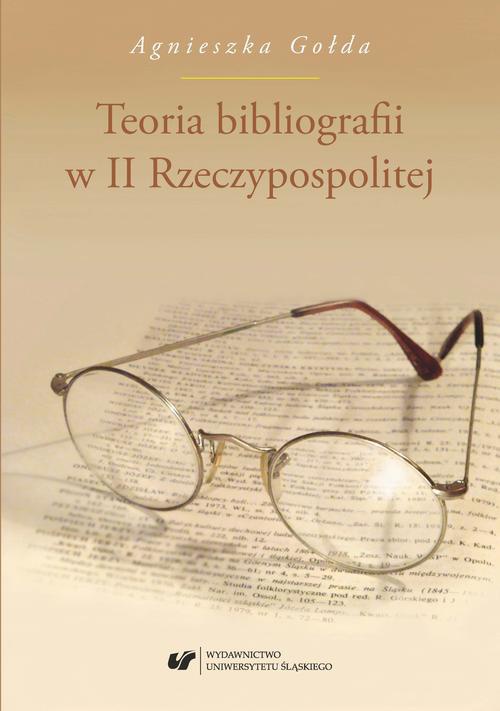 Okładka książki o tytule: Teoria bibliografii w II Rzeczypospolitej
