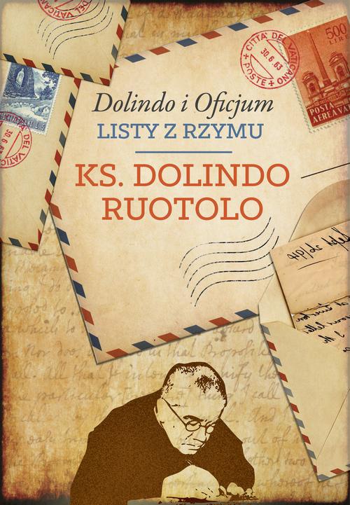 The cover of the book titled: Dolindo i Oficjum. Listy z Rzymu