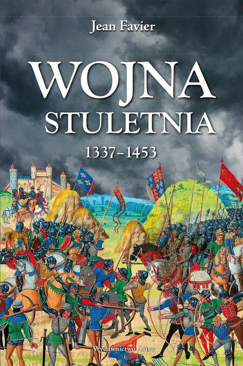Обложка книги под заглавием:Wojna stuletnia 1337-1453
