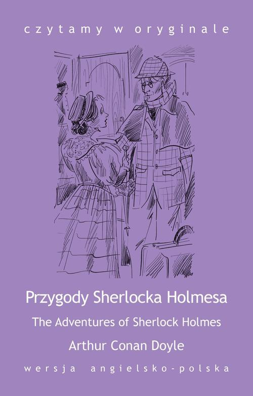 Okładka:The Adventures of Sherlock Holmes / Przygody Sherlocka Holmesa 