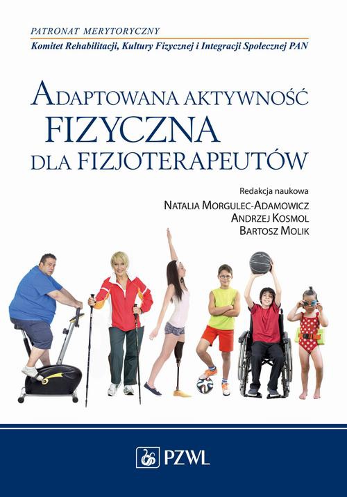 Обложка книги под заглавием:Adaptowana aktywność fizyczna dla fizjoterapeutów