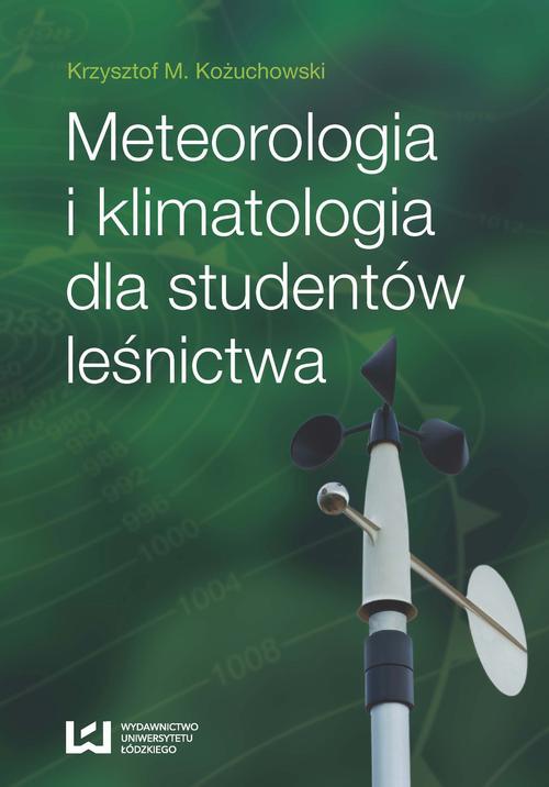 Okładka książki o tytule: Meteorologia i klimatologia dla studentów leśnictwa