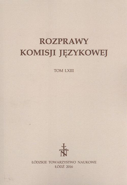 Обкладинка книги з назвою:Rozprawy Komisji Językowej t. 63