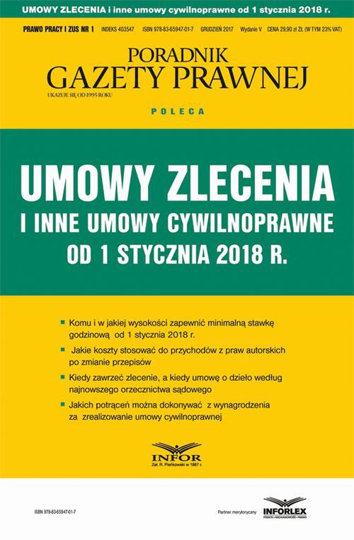 Обкладинка книги з назвою:Umowy zlecenia i inne umowy cywilnoprawne od stycznia 2018