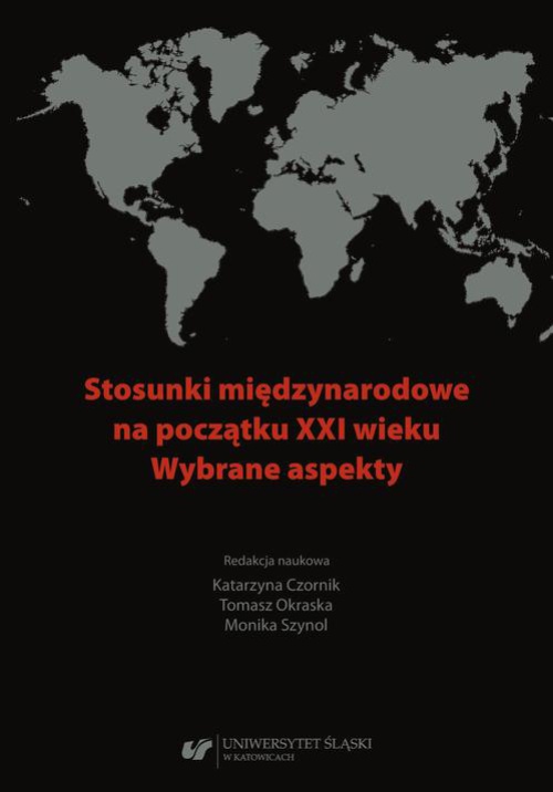 Обложка книги под заглавием:Stosunki międzynarodowe na początku XXI wieku. Wybrane aspekty
