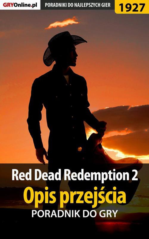 Okładka:Red Dead Redemption 2 - Opis przejścia - poradnik do gry 