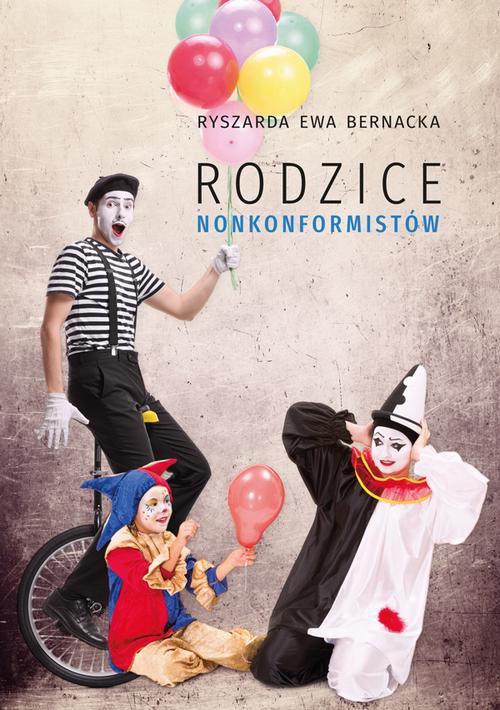 The cover of the book titled: Rodzice nonkonformistów
