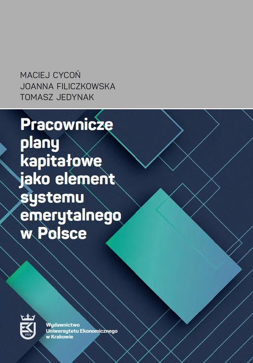 The cover of the book titled: Pracownicze plany kapitałowe jako element systemu emerytalnego w Polsce