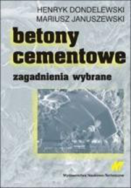 The cover of the book titled: Betony cementowe. Zagadnienia wybrane