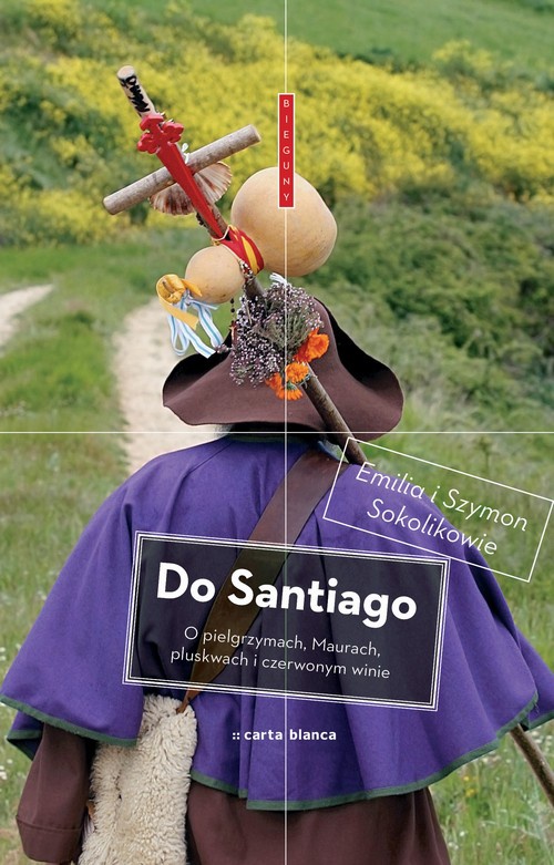 Okładka książki o tytule: Do Santiago