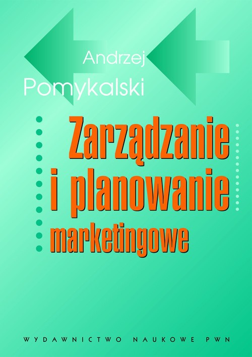 The cover of the book titled: Zarządzanie i planowanie marketingowe