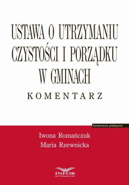 The cover of the book titled: Ustawa o utrzymaniu czystości i porządku w gminach. Komentarz