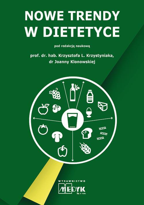 Okładka książki o tytule: Nowe trendy w dietetyce