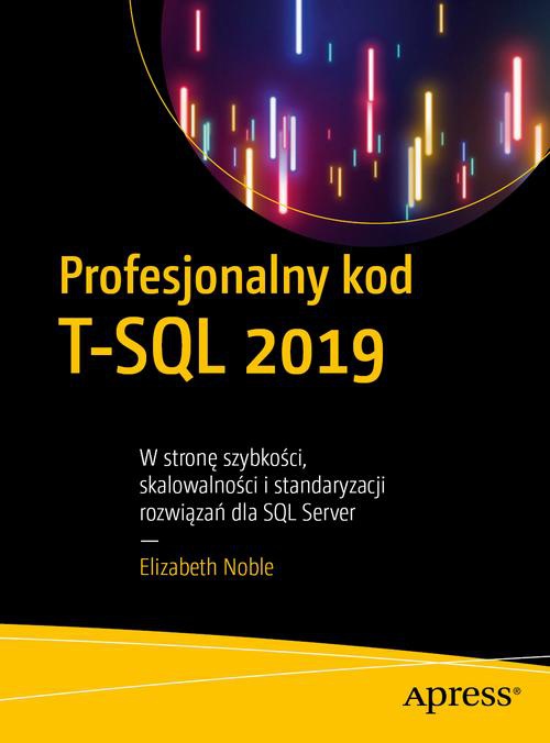 Okładka książki o tytule: Profesjonalny kod T-SQL 2019