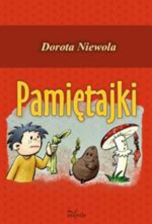 The cover of the book titled: Pamiętajki