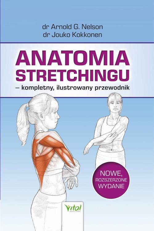 Okładka:Anatomia stretchingu – kompletny, ilustrowany przewodnik 
