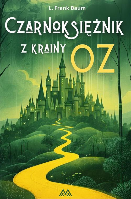 Обкладинка книги з назвою:Czarnoksiężnik z krainy Oz