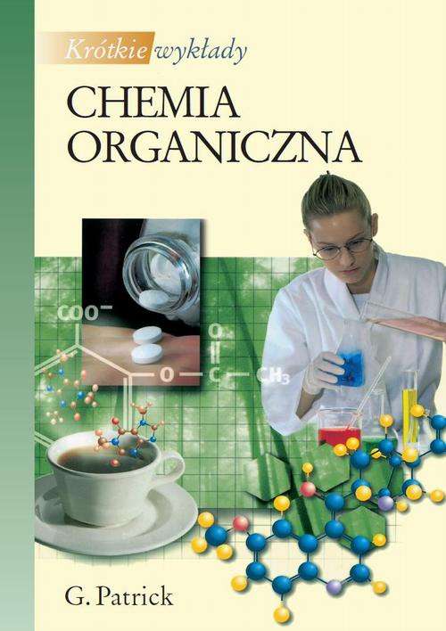 Okładka książki o tytule: Chemia organiczna. Krótkie wykłady