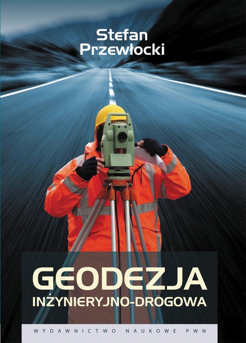 Okładka książki o tytule: Geodezja inżynieryjno-drogowa