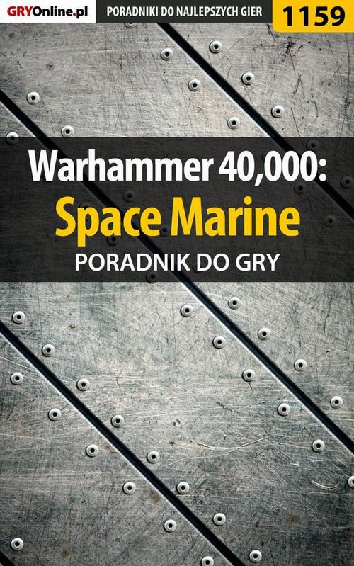 Okładka:Warhammer 40,000: Space Marine - poradnik do gry 