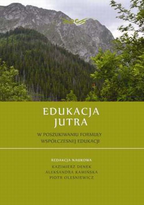 Okładka:Edukacja Jutra. W poszukiwaniu formuły współczesnej edukacji 