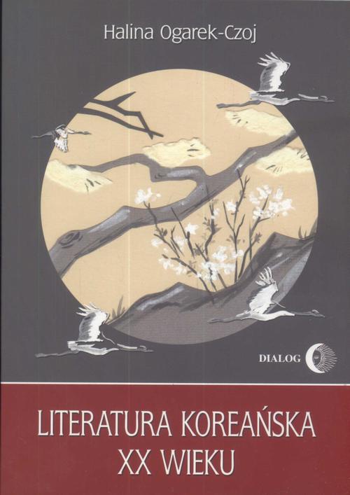 Обложка книги под заглавием:Literatura koreańska XX wieku