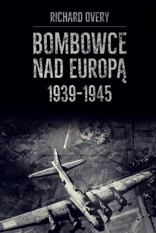 Обложка книги под заглавием:Bombowce nad Europą 1939-1945